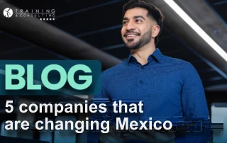 Companies transforming Mexico