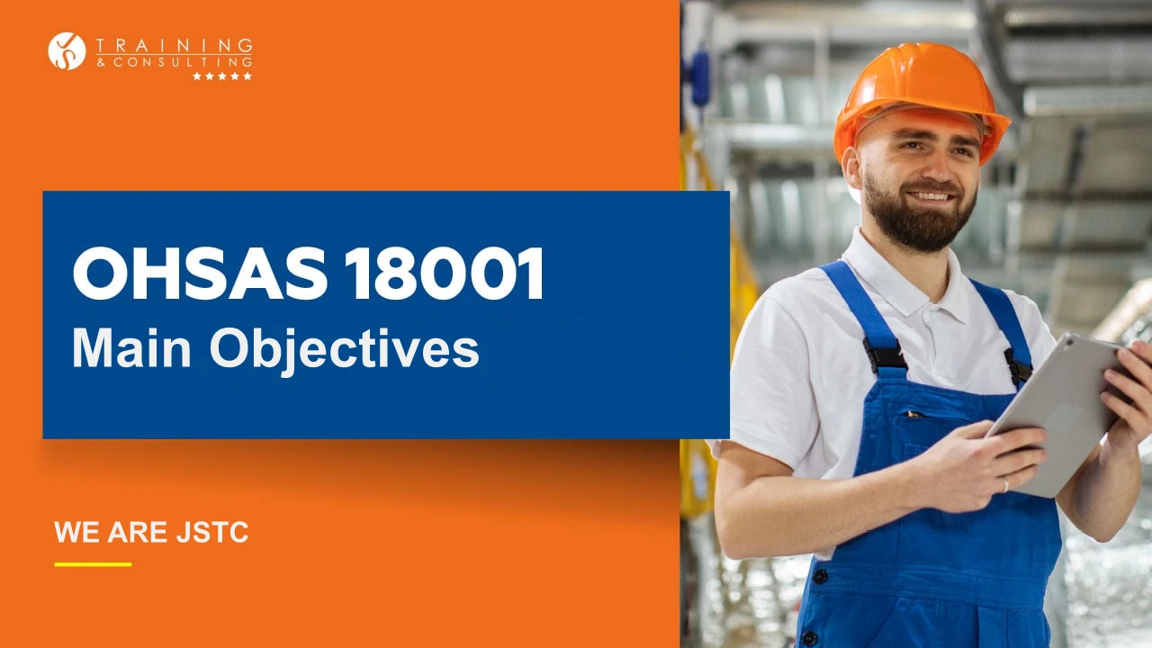 OHSAS 18001 Main objectives