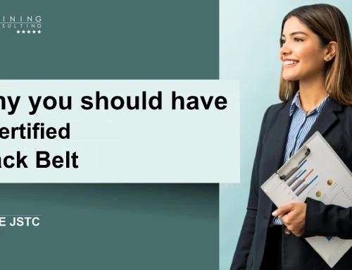 Why should you have a certified Black Belt at your company