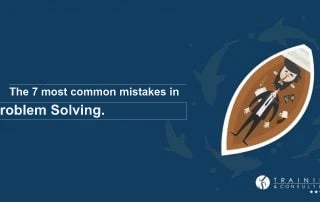 The 7 most common mistakes in problem solving.
