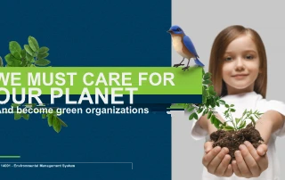 today's day to care for our planet under ISO 14001 - Environmental Management System