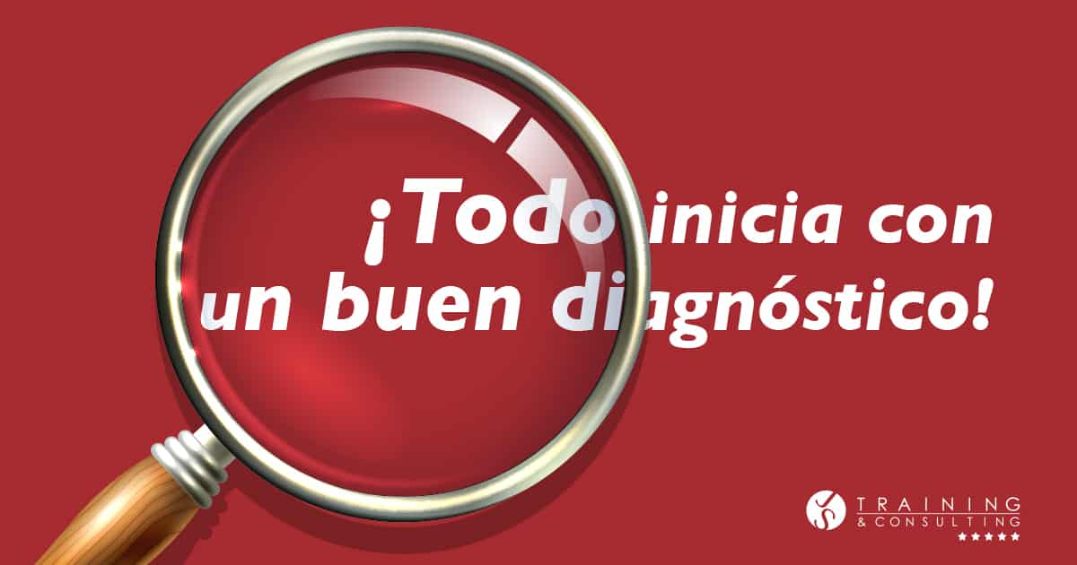 ¡Todo inicia con un buen diagnóstico!