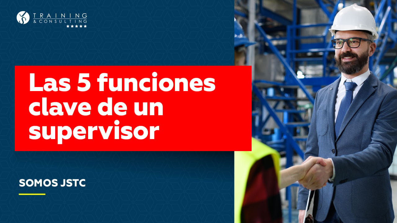Las 5 funciones clave de un supervisor