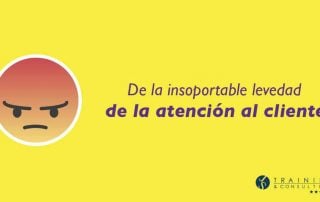 De la insoportable levedad de la atención al cliente.