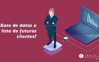 ¿Base de datos o lista de futuros clientes?