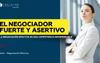 El negociador fuerte y asertivo
