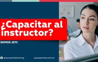 ¿Capacitar al instructor?