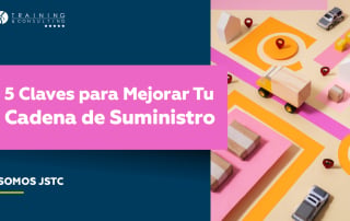 5 Claves para Mejorar Tu Cadena de Suministro: