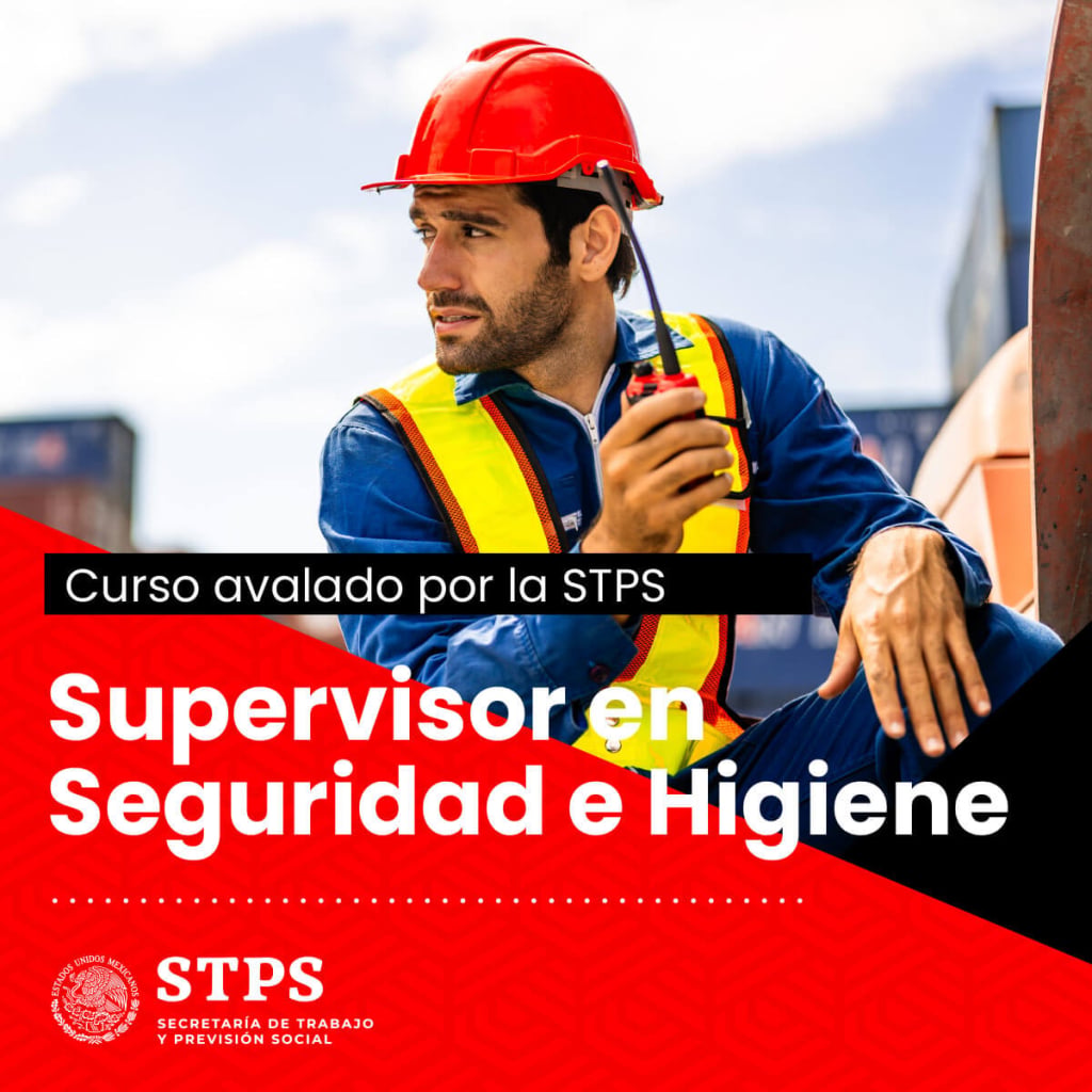 curso supervisor en seguridad e higiene Curso Supervisores en Seguridad Industrial Pre-grabado con Diploma