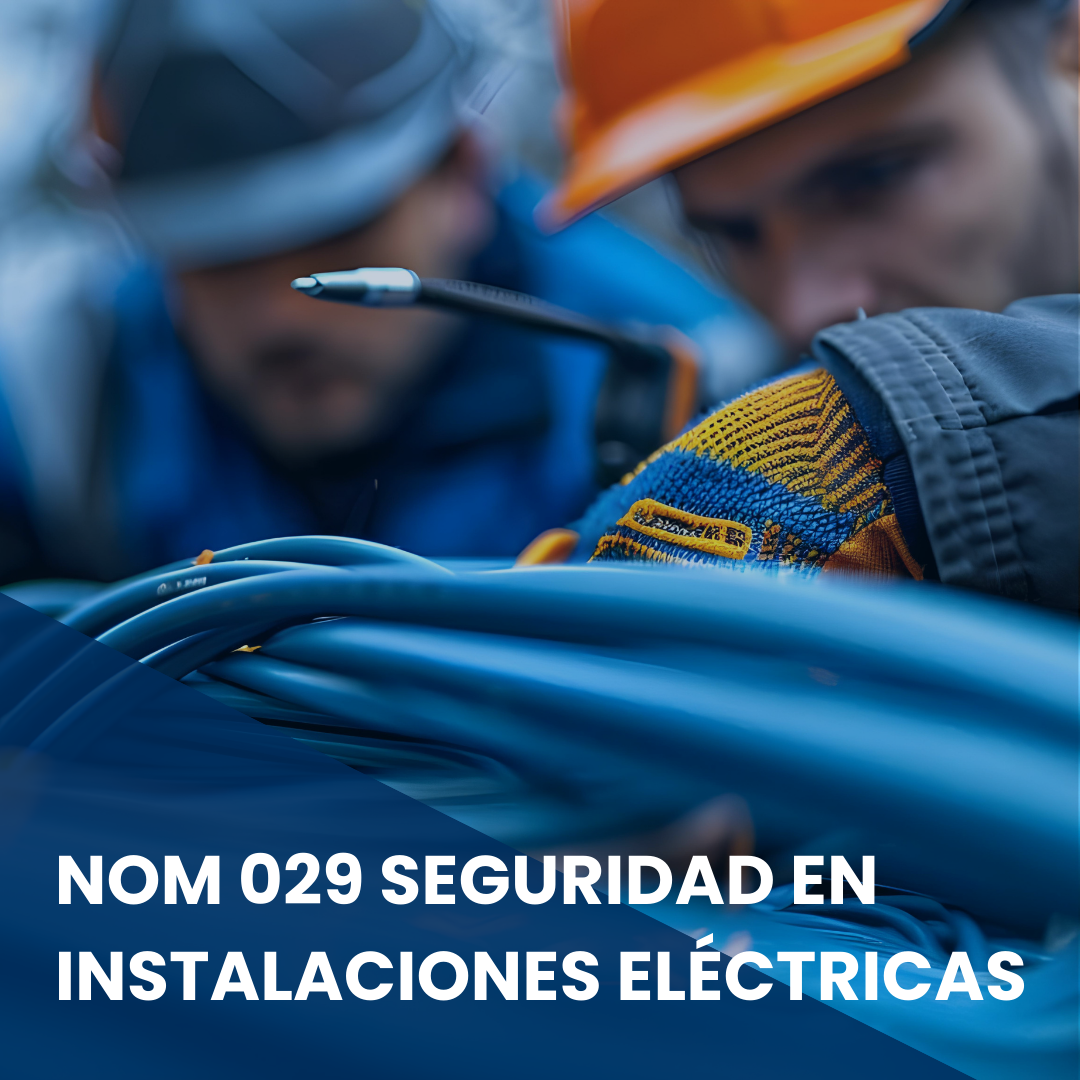 NOM 029 Seguridad industrial en instalaciones eléctricas JS Training and consulting